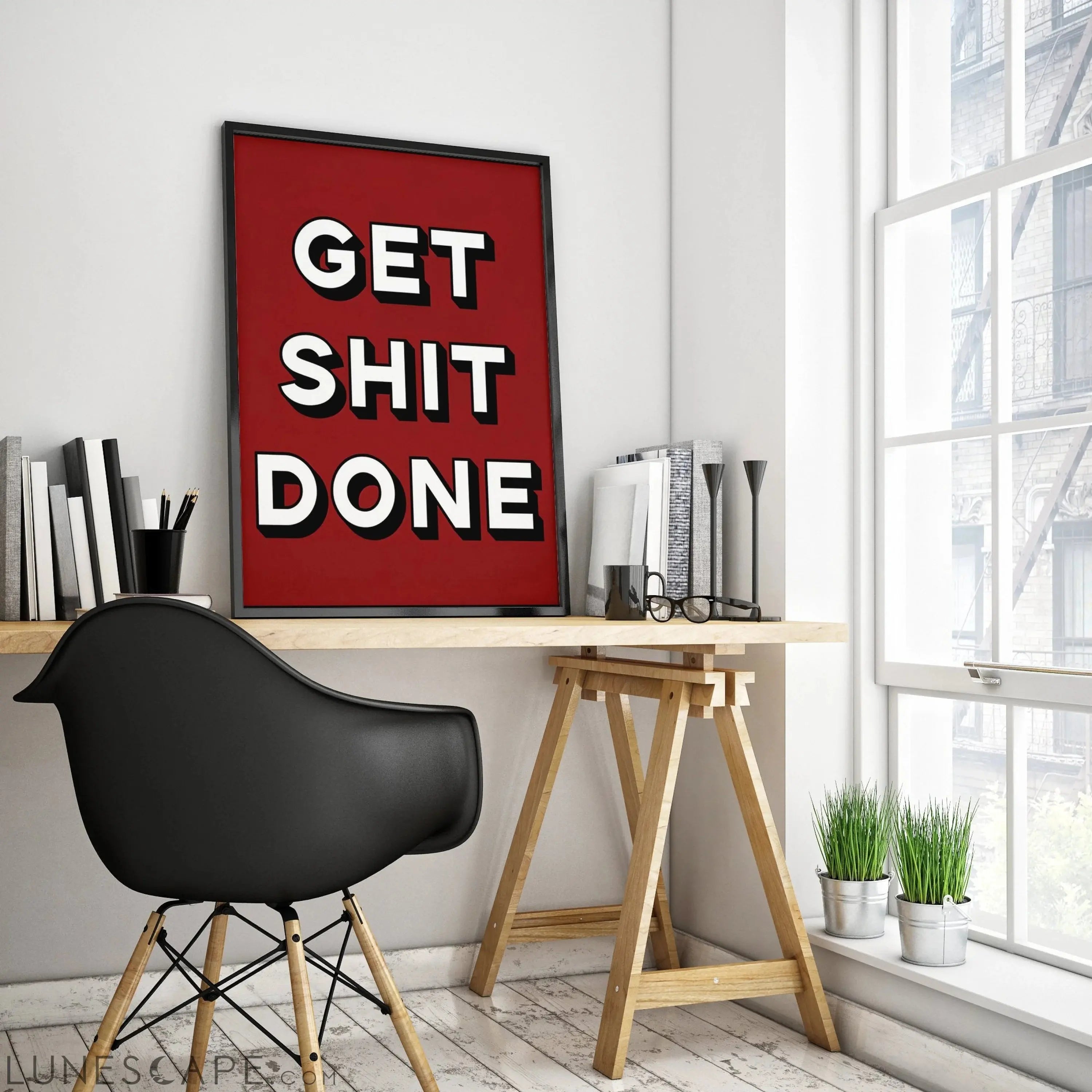 Get Shit Done Poster LUNESCAPE