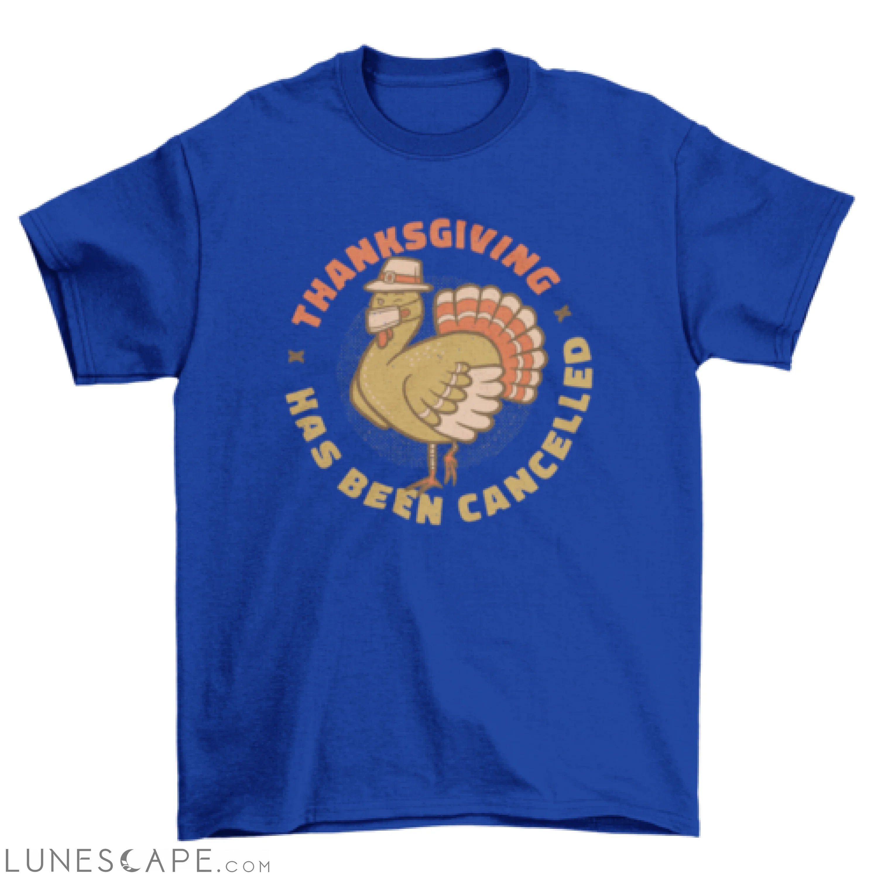 Cancelled thanksgiving t-shirt design LUNESCAPE