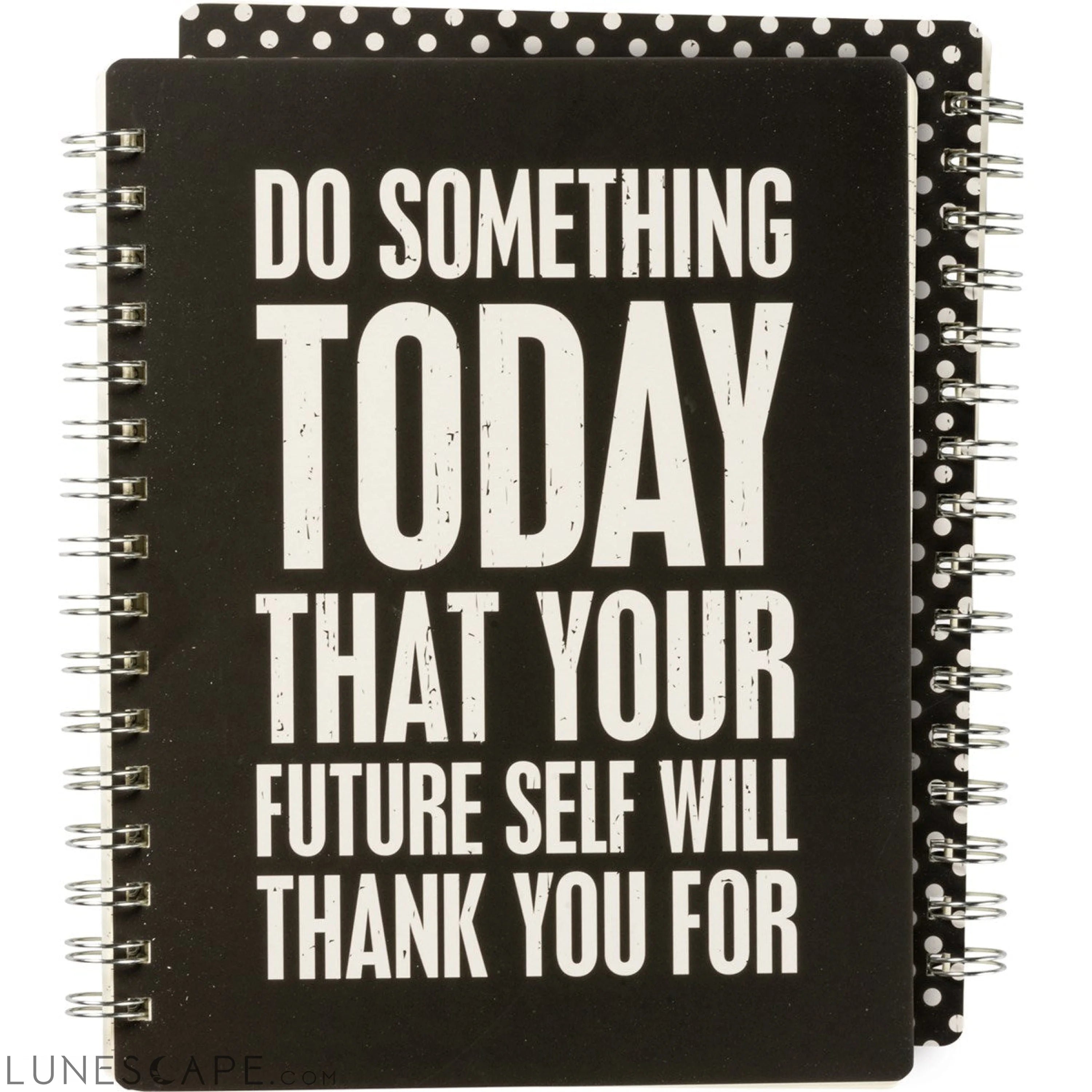 Do Something Today That Your Future Self Will Thank You For Spiral LUNESCAPE