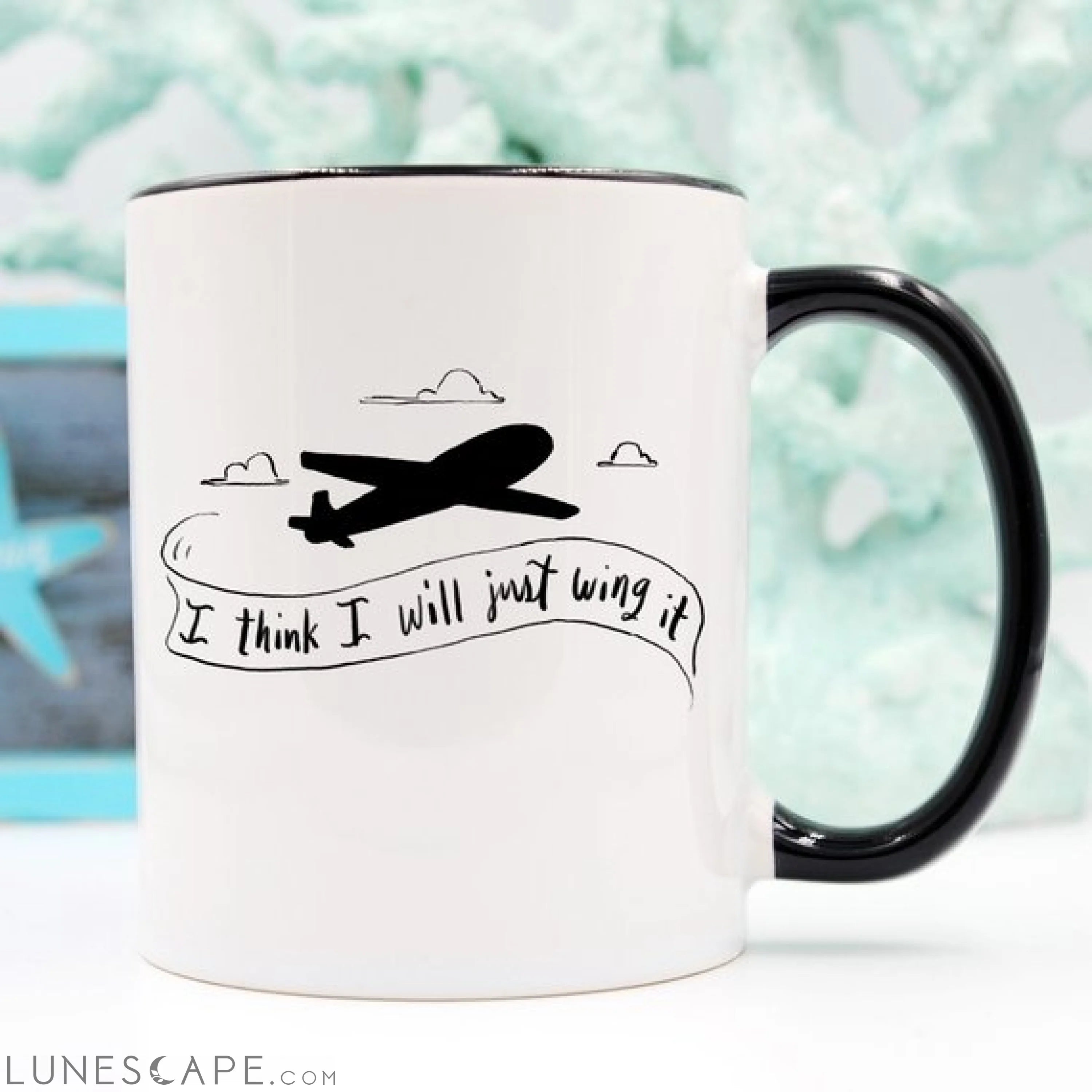 I Think I Will Just Wing It, Pilot Gift, Coffee LUNESCAPE