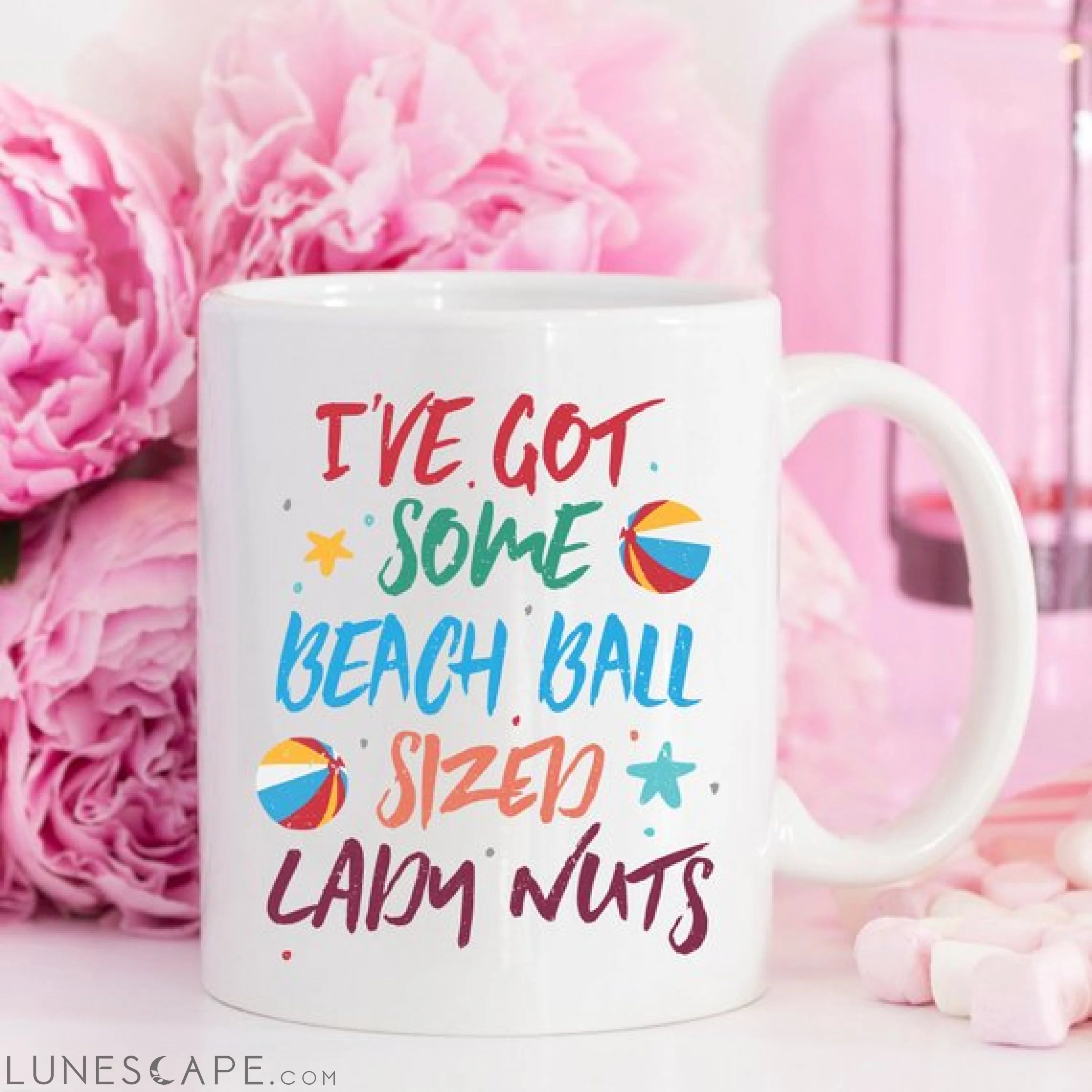 I've Some Got Beach Ball Sized Lady Nuts Mug, LUNESCAPE