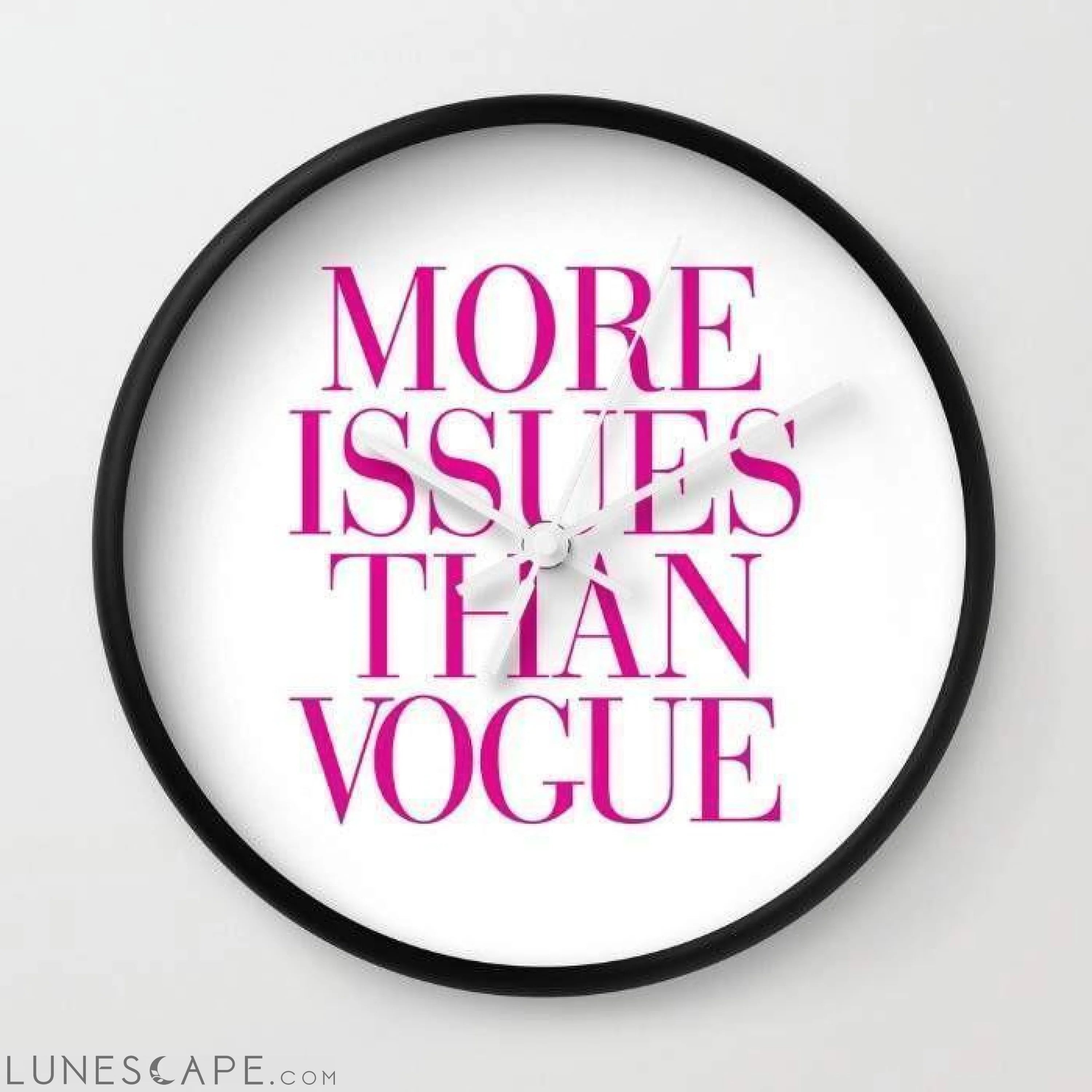 More Issues Than Vogue Wall Clock LUNESCAPE