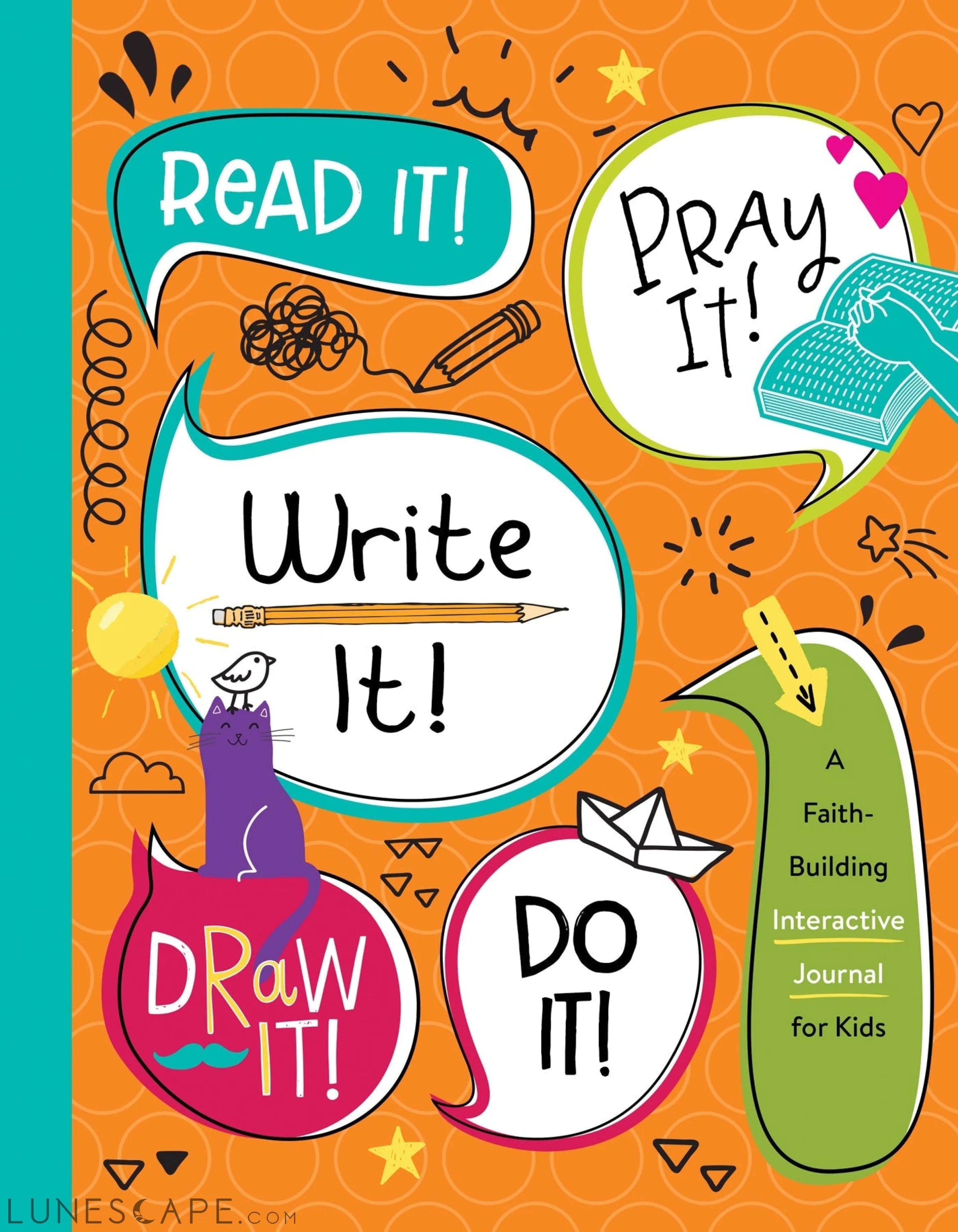 Read It! Pray It! Write It! Draw It! Do It! LUNESCAPE