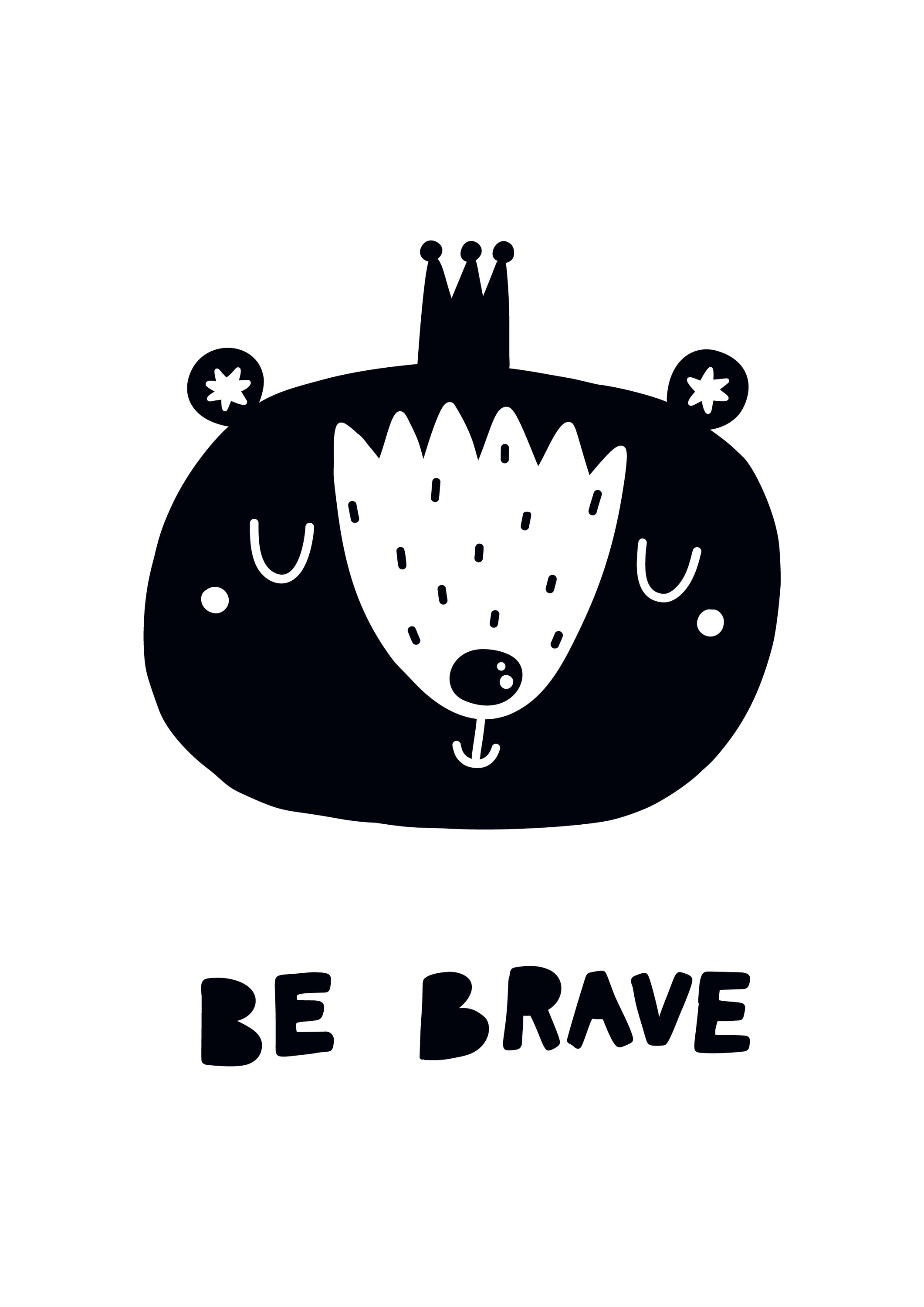 "Be Brave!" - Encouragement in High Contrast - Modern Wall Art LUNESCAPE