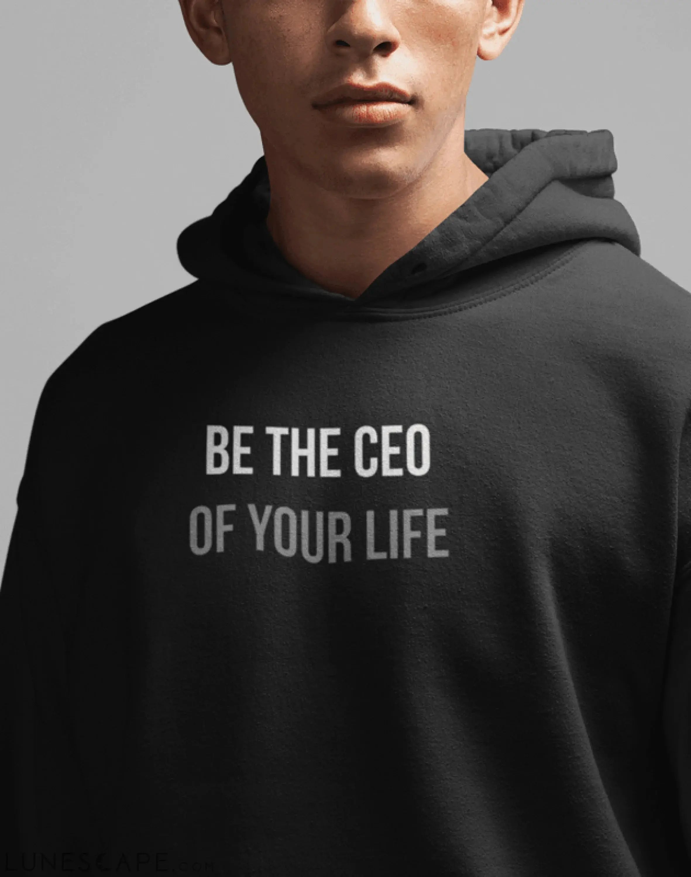 BE THE CEO HOODED SWEATSHIRT LUNESCAPE