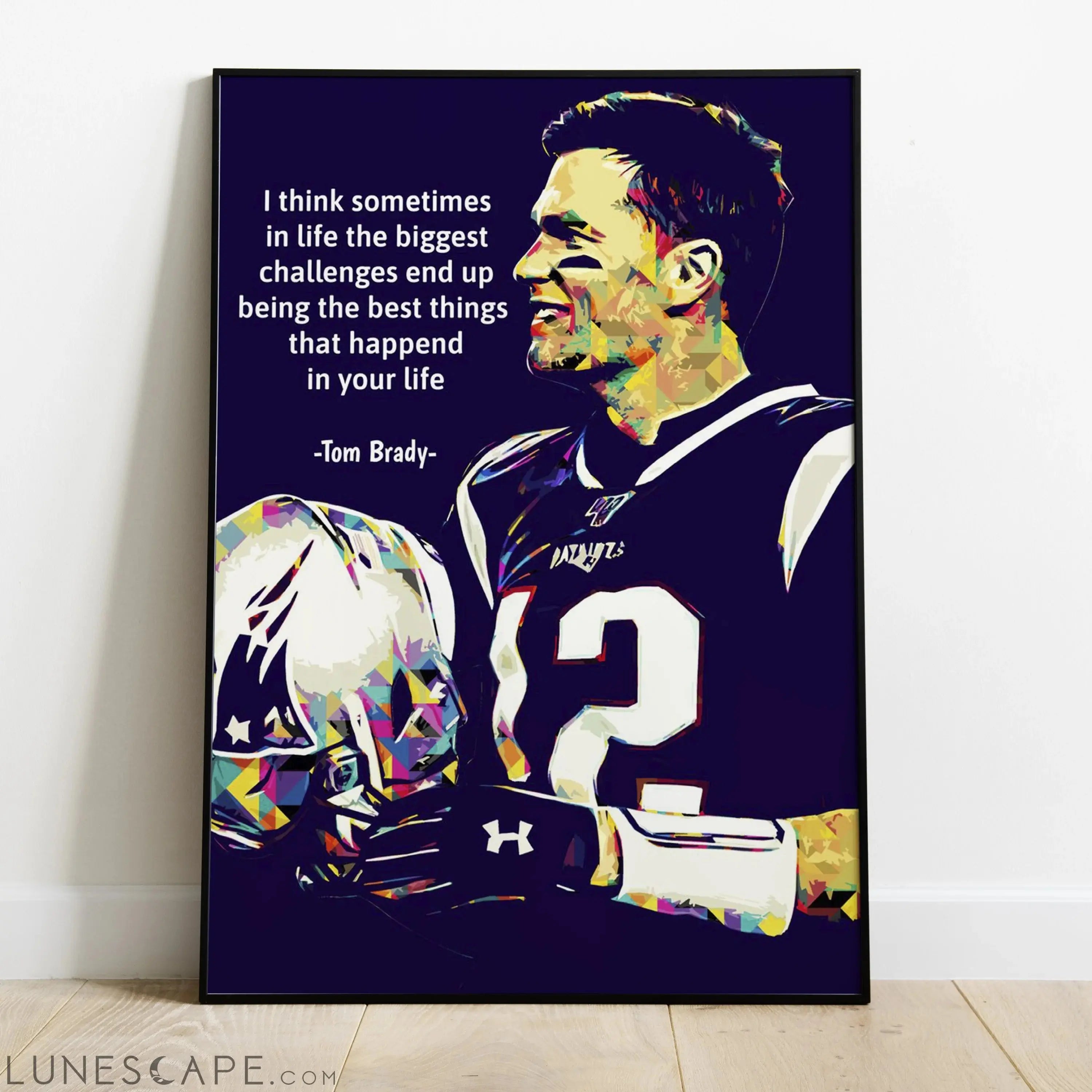 Tom Brady Poster LUNESCAPE