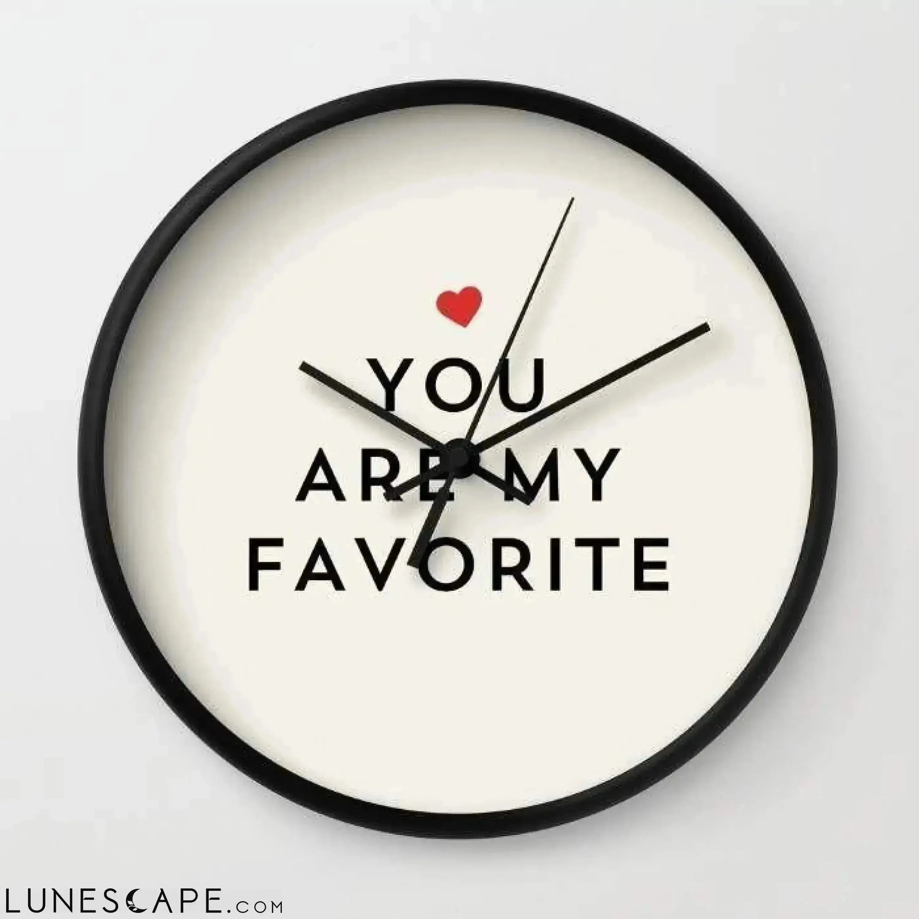 YOU ARE MY FAVORITE Wall clock LUNESCAPE