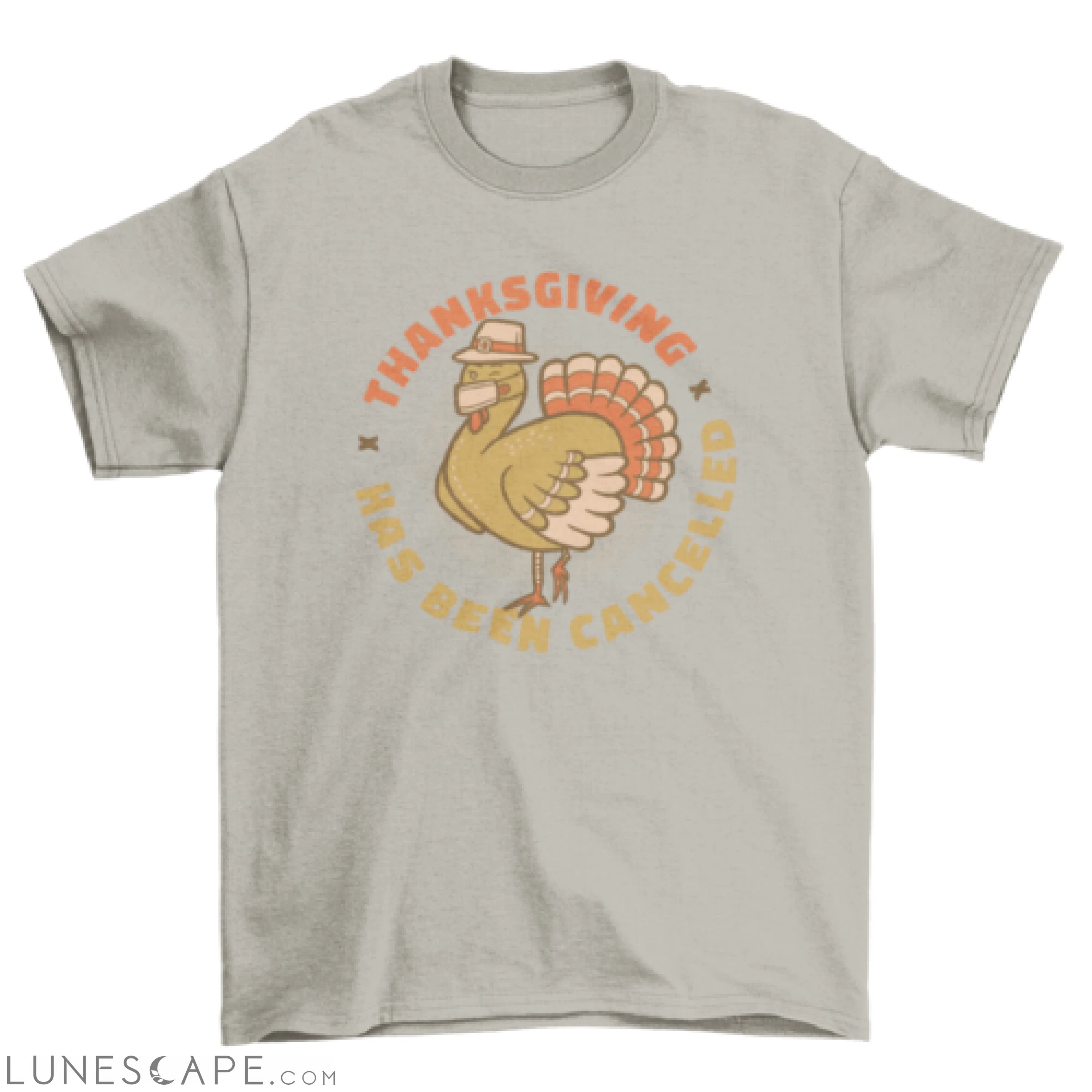 Cancelled thanksgiving t-shirt design LUNESCAPE