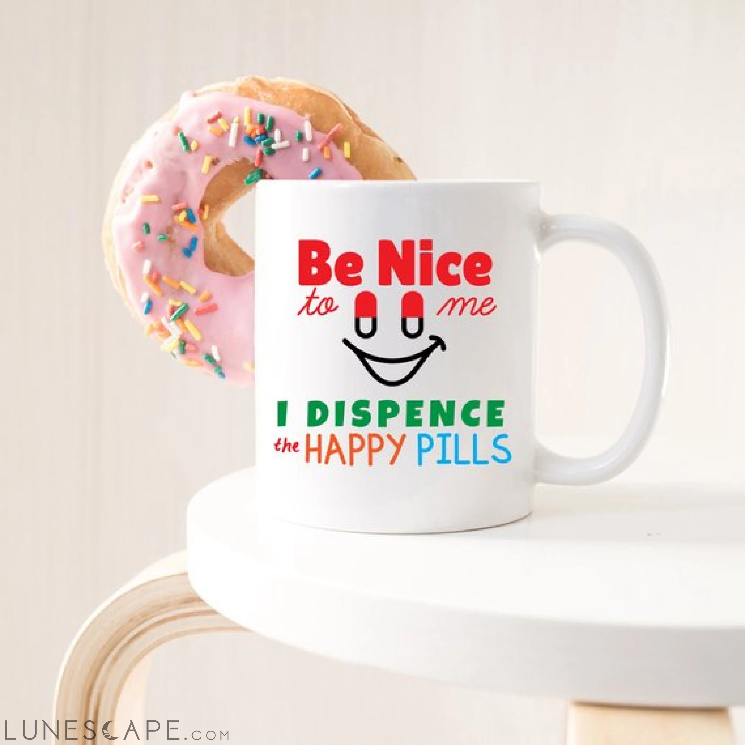 Funny Nurse Mug - Be Nice To Me, I Dispence The LUNESCAPE