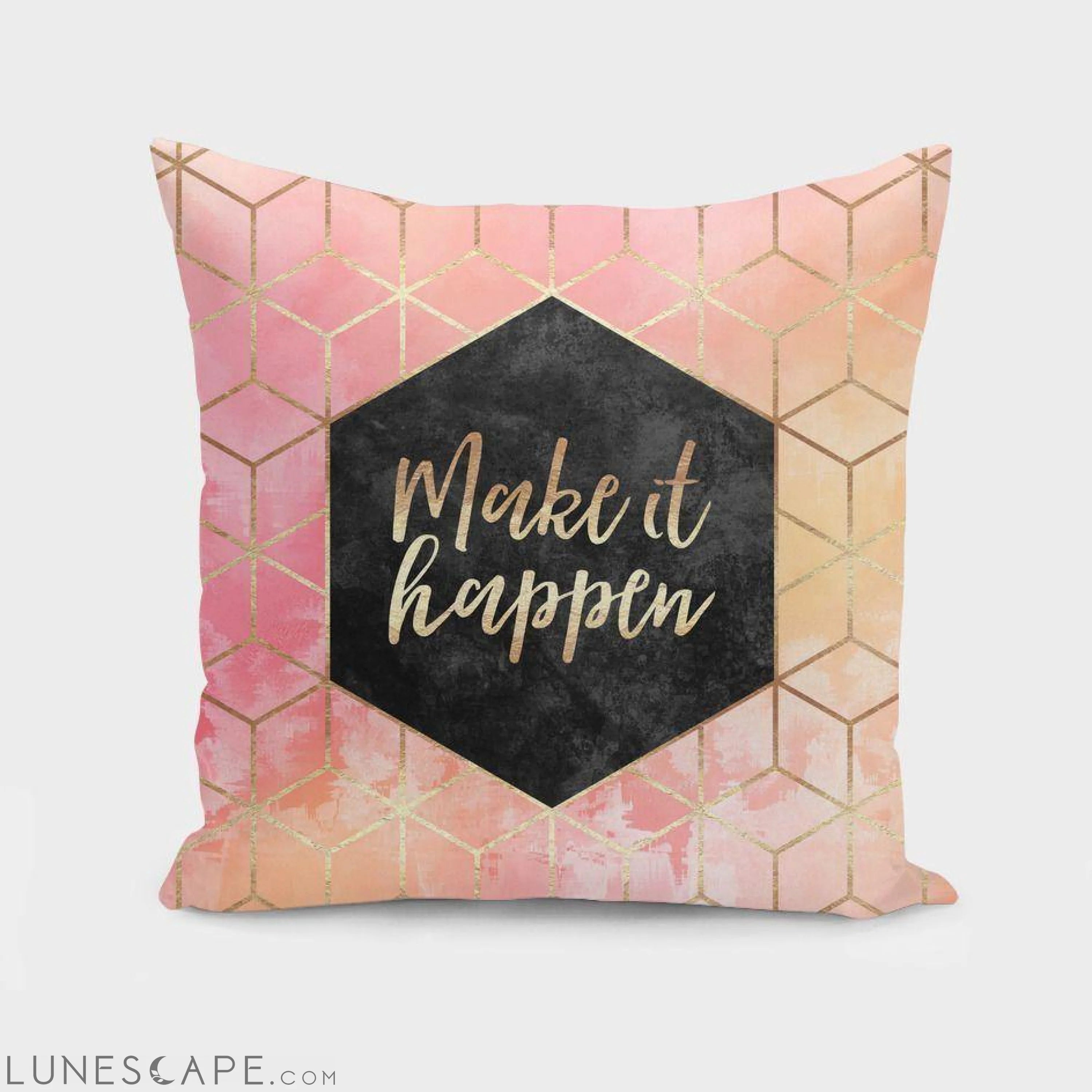 Make It Happen Pillow LUNESCAPE