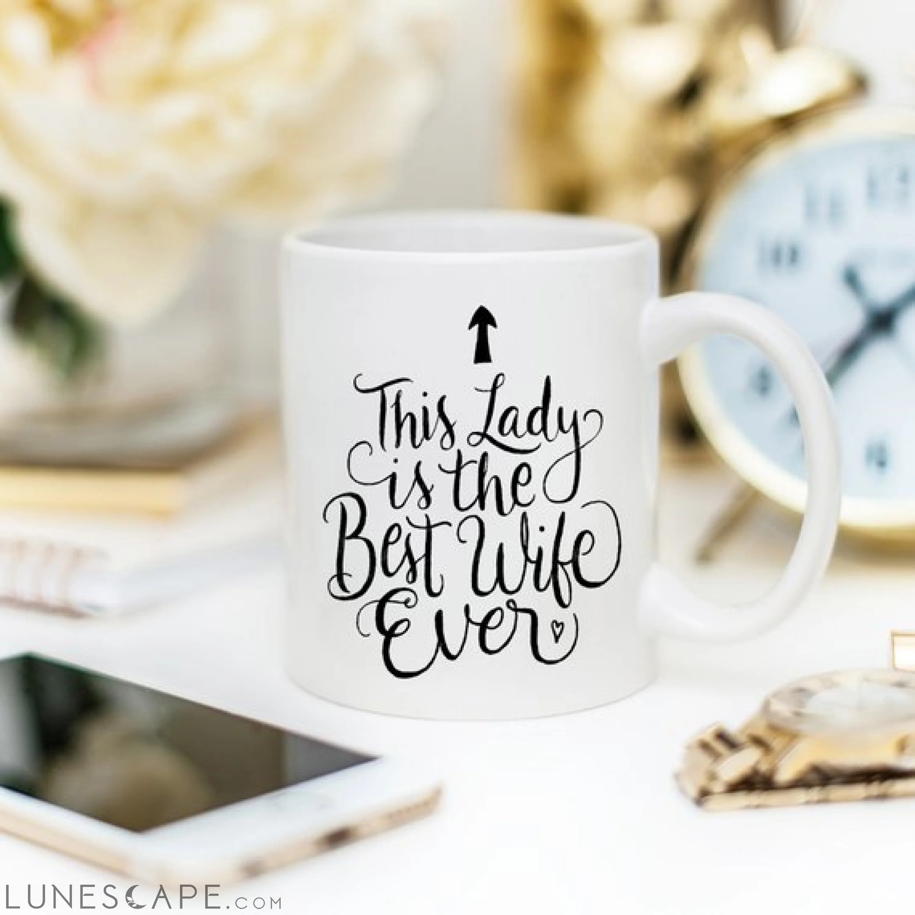 This Lady Is The Best Wife Ever - 11oz Coffee Mug LUNESCAPE